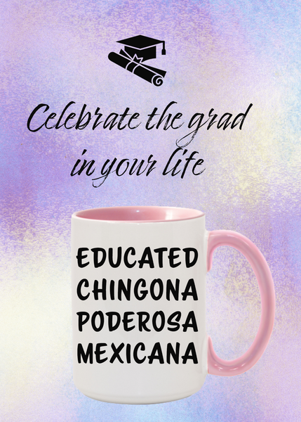 Educated Chingona Poderosa Mug