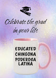 Educated Chingona Poderosa Mug