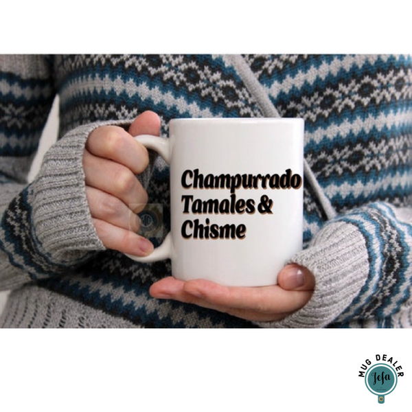 Champurrado Tamales & Chisme Mug