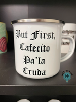 But First Cafecito pa’la Cruda Camp Mug