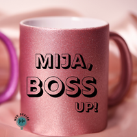 Mija, Boss Up! Mug