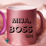 Mija, Boss Up! Mug