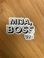 Mija, Boss Up vinyl Sticker