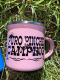 Puro Pinche Camping Camp Mug